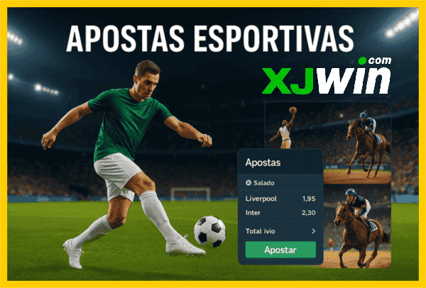 XJWIN Esporte - Apostas Esportivas com Odds Altas